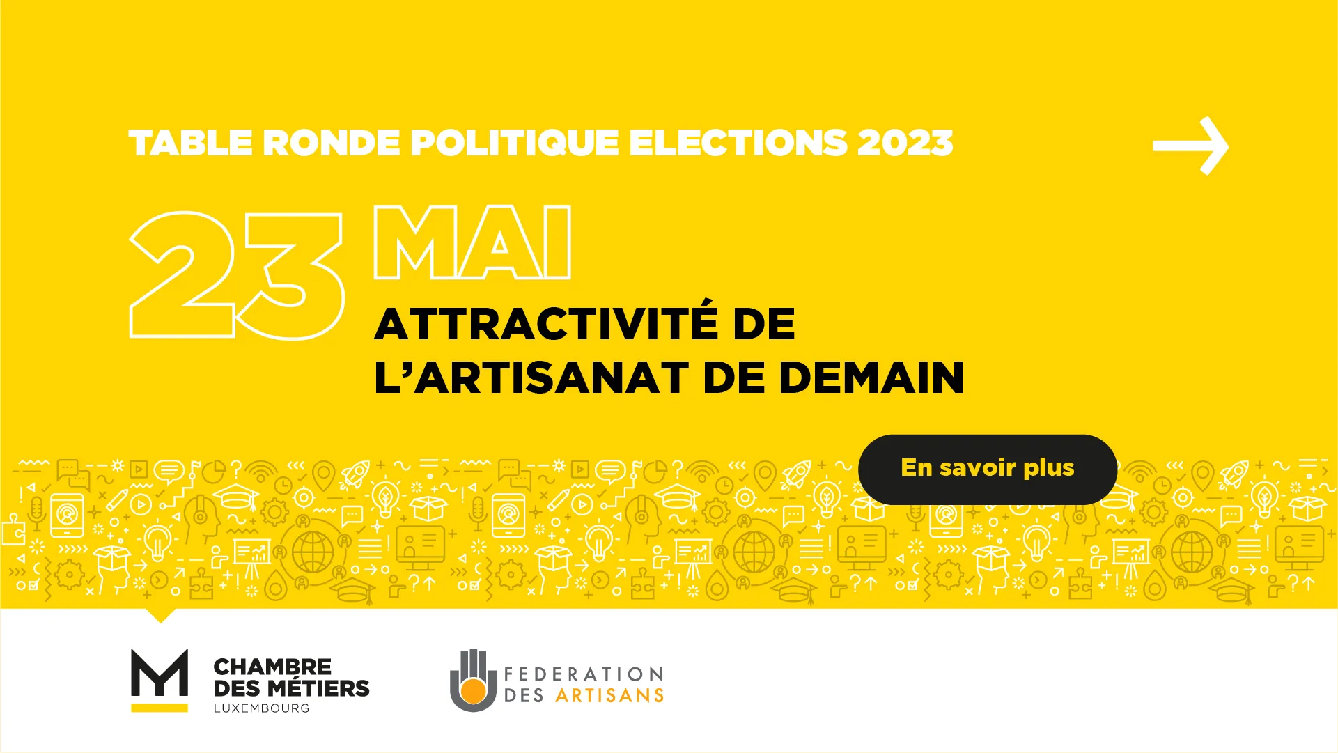 Table ronde Elections 2023 : L’Attractivité de l’Artisanat de demain (23/05/2023)