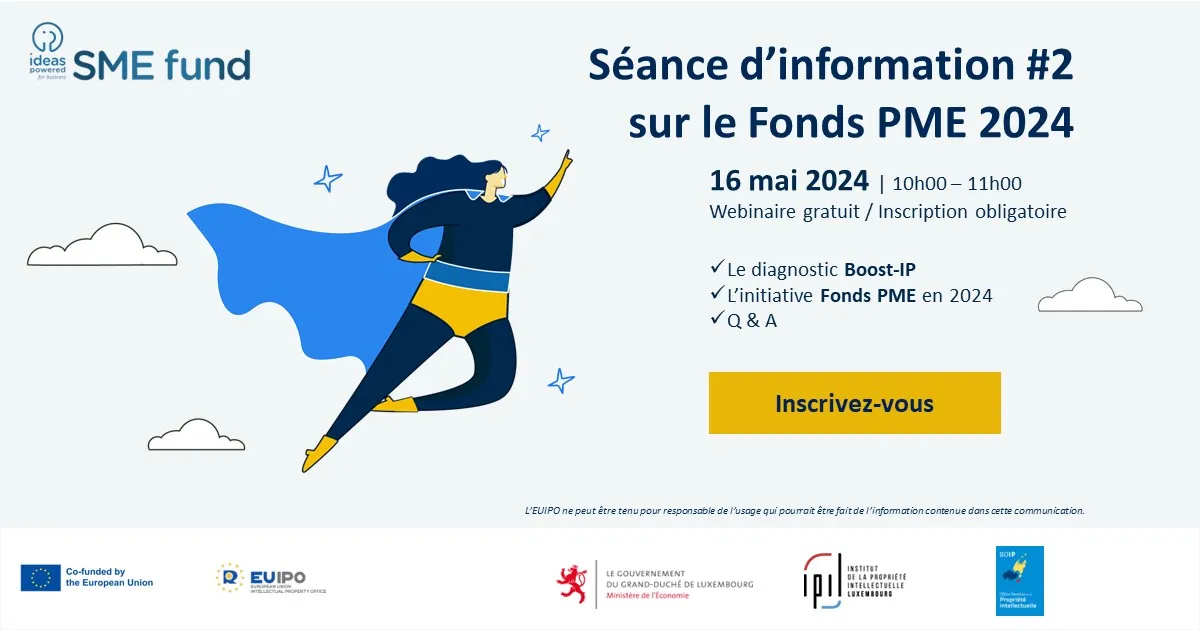 Protégez vos idées et votre entreprise: Participez au webinaire sur le Fonds PME 2024.