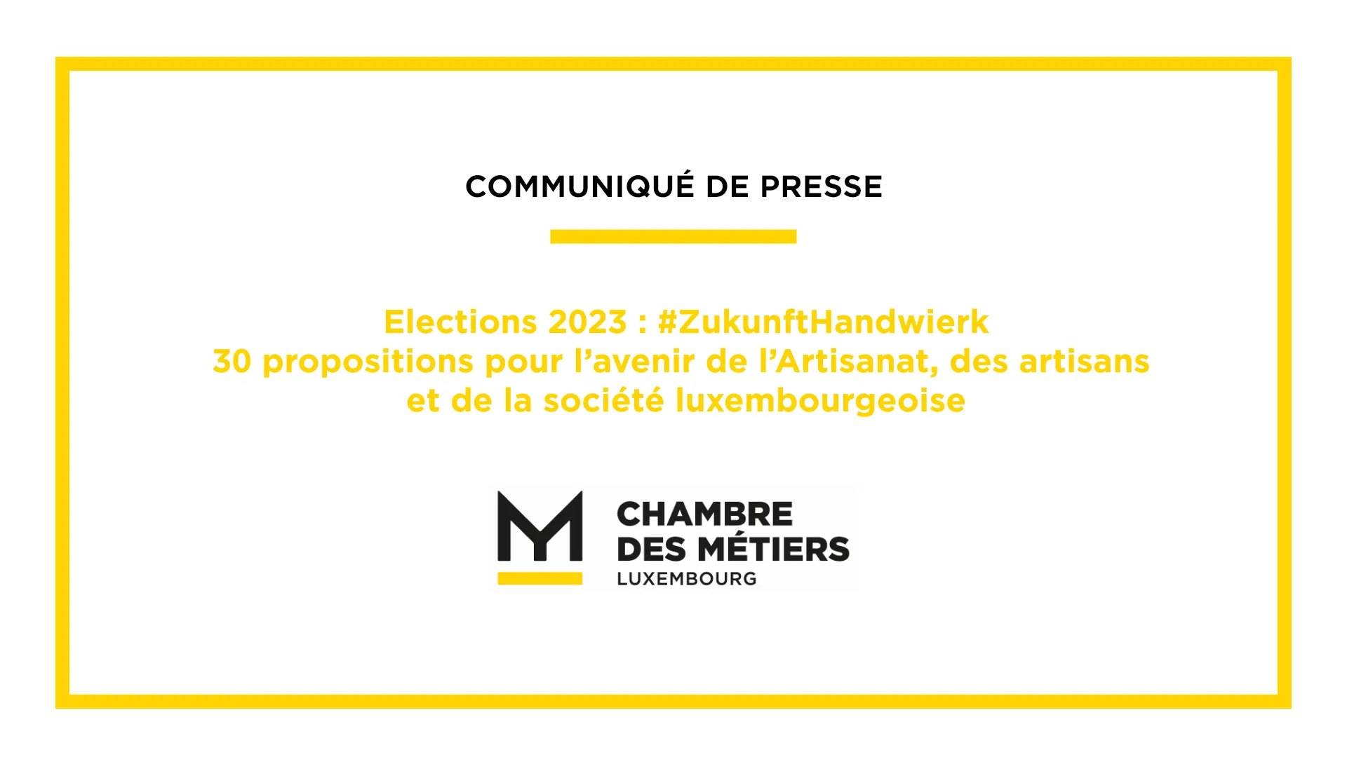 Communiqué de Presse – Elections 2023 : #ZukunftHandwierk