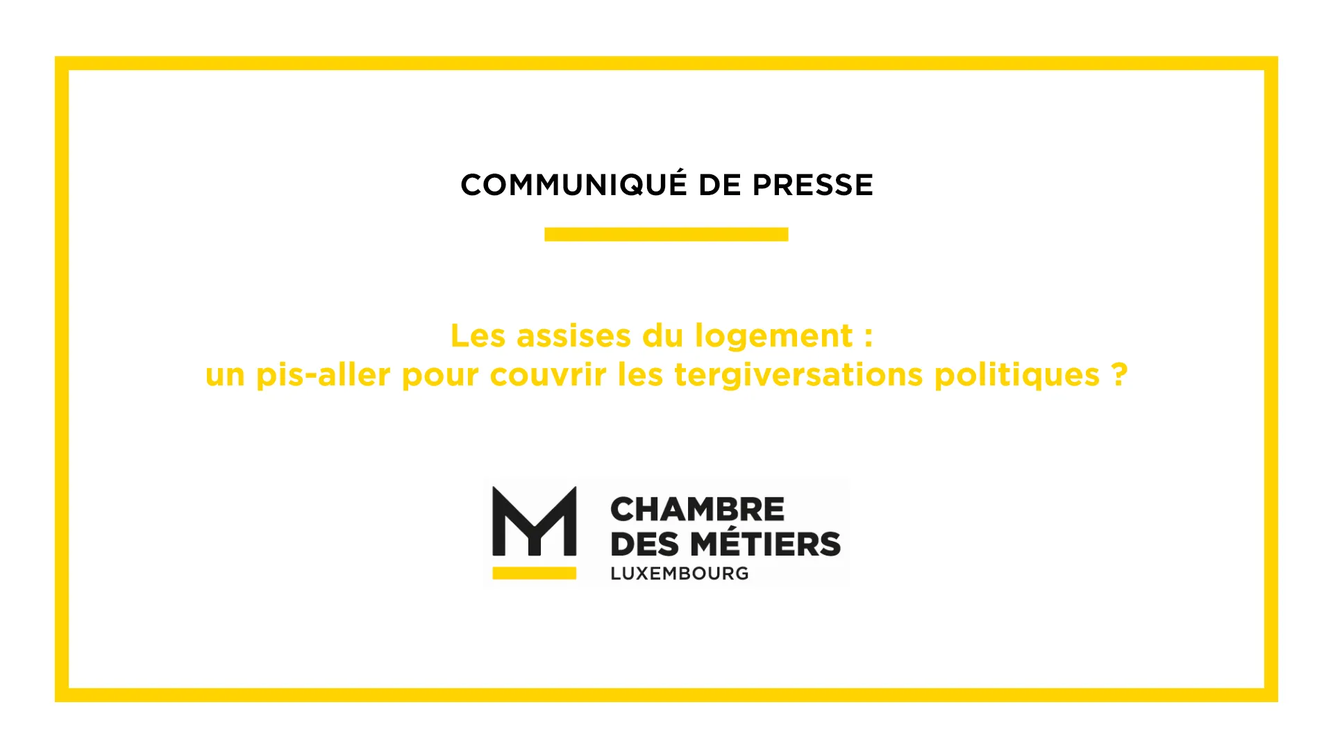 Communiqué de presse – Les assises du logement : un pis-aller pour couvrir les tergiversations politiques ?