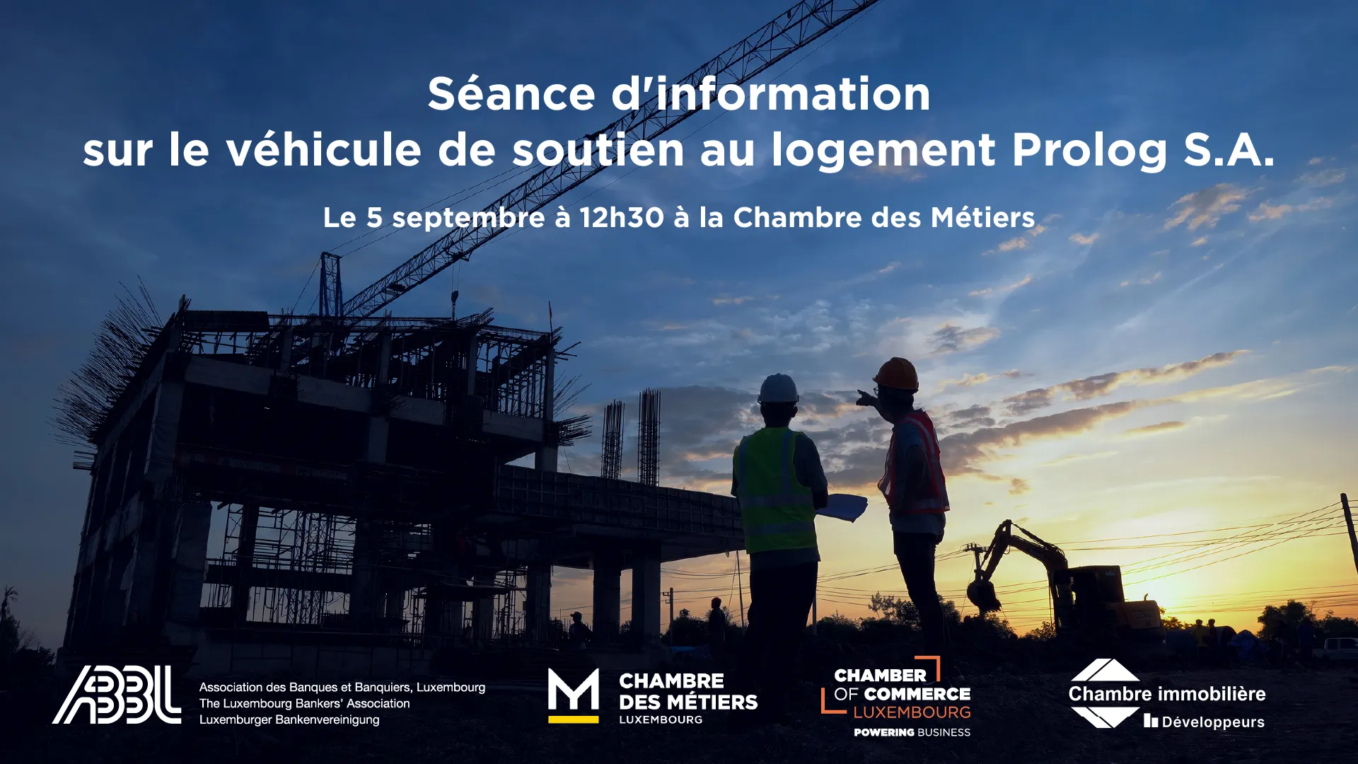Invitation à la séance d'information sur le Special Purpose Vehicle Prolog Luxembourg S.A. - véhicule de soutien au logement