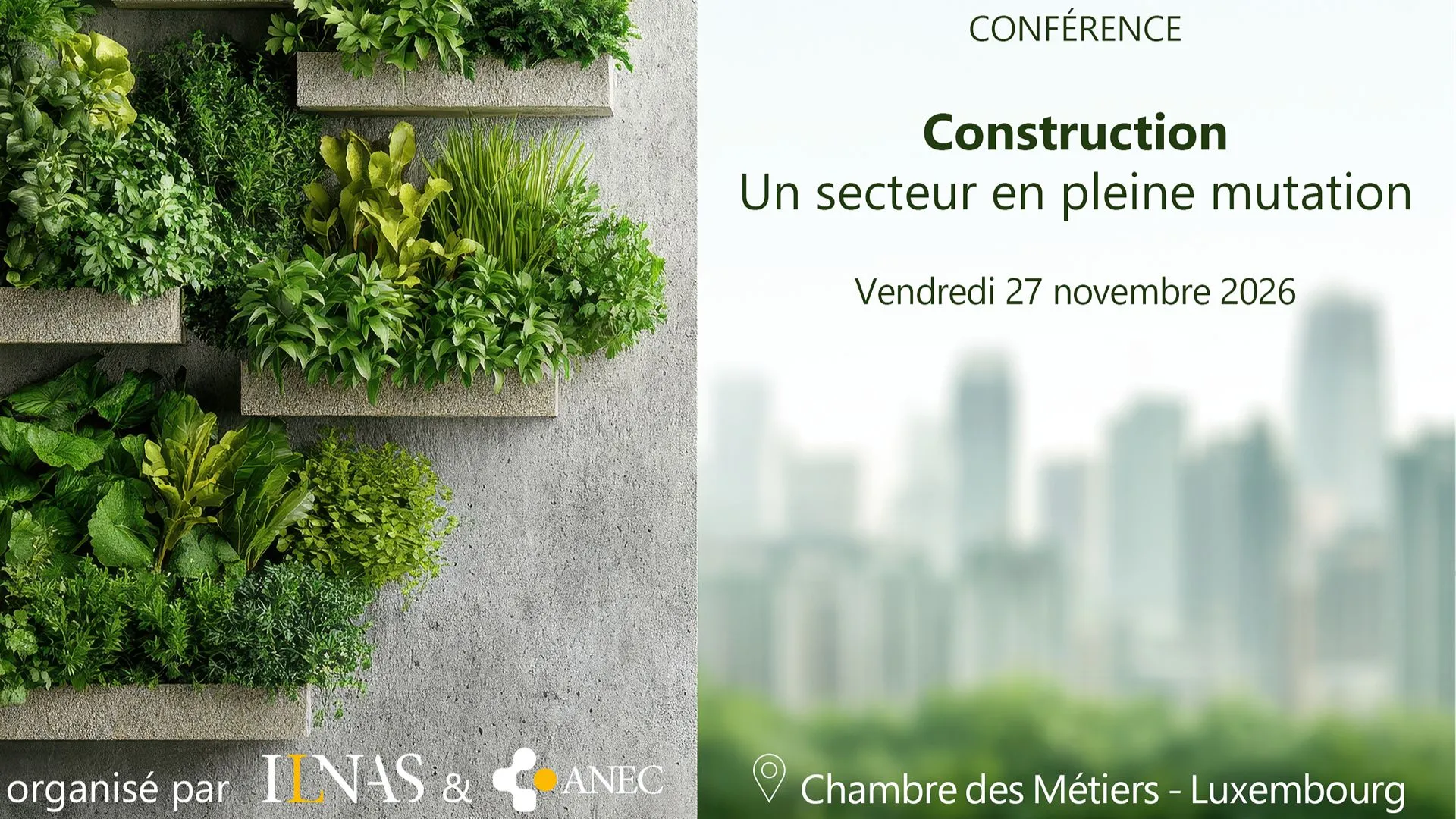 ILNAS : INVITATION - Construction : Un secteur en pleine mutation - Conférence, vendredi 27 novembre 2026