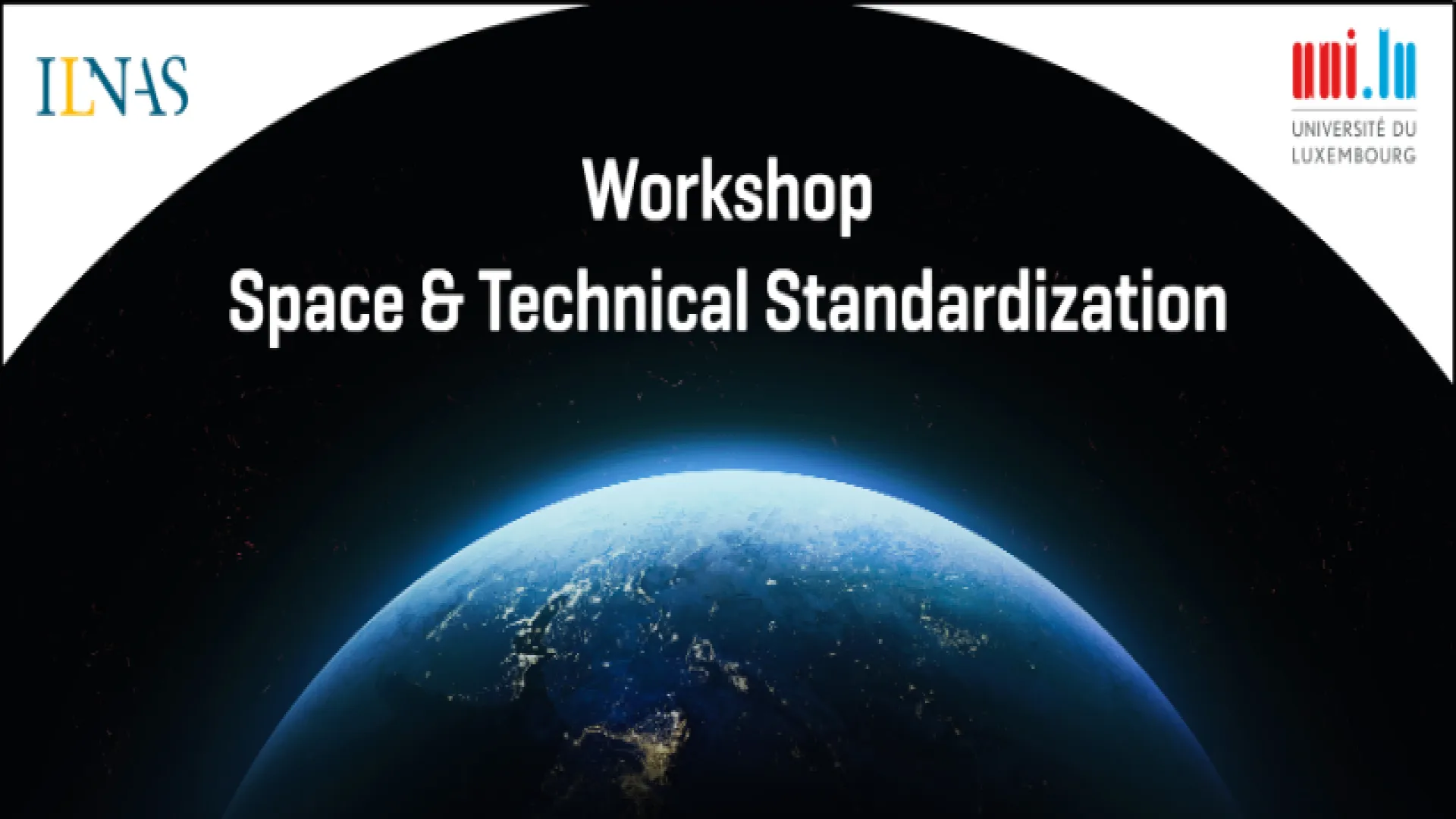 ILNAS et l'Université du Luxembourg/SnT invitent au Workshop “Space & Technical Standardization”