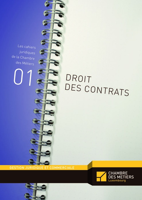 Les cahiers juridiques, n°1: Le droit des contrats